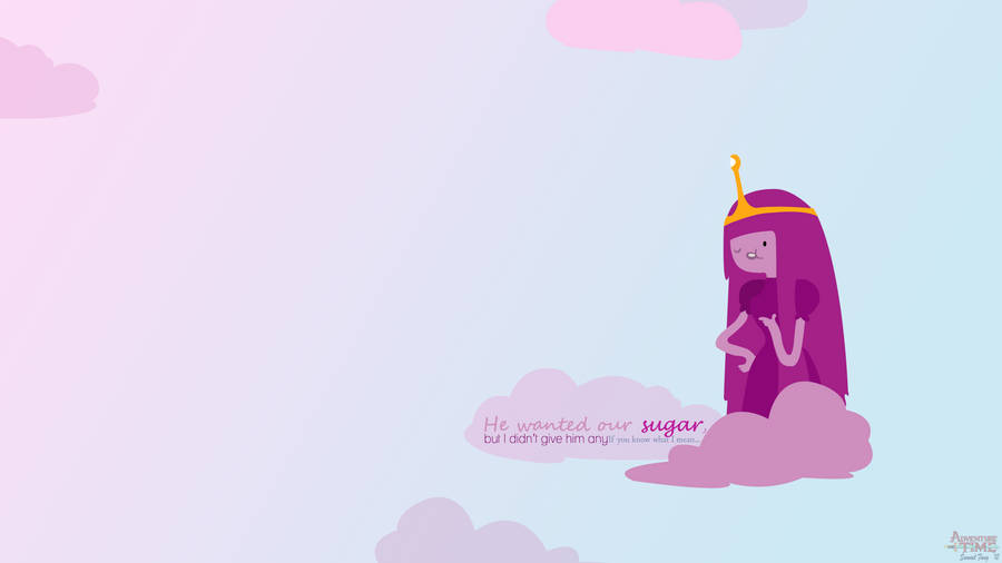 Princess Bubblegum Quote Wallpaper