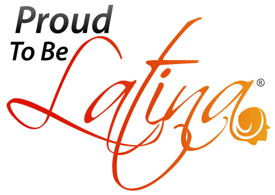 Proud To Be Latina Classic Wallpaper