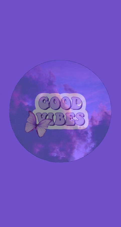 Purple Aesthetic Phone Good Vibes Wallpaper