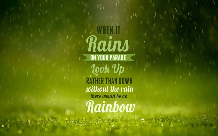 Rain On Parade Encouraging Quote Wallpaper