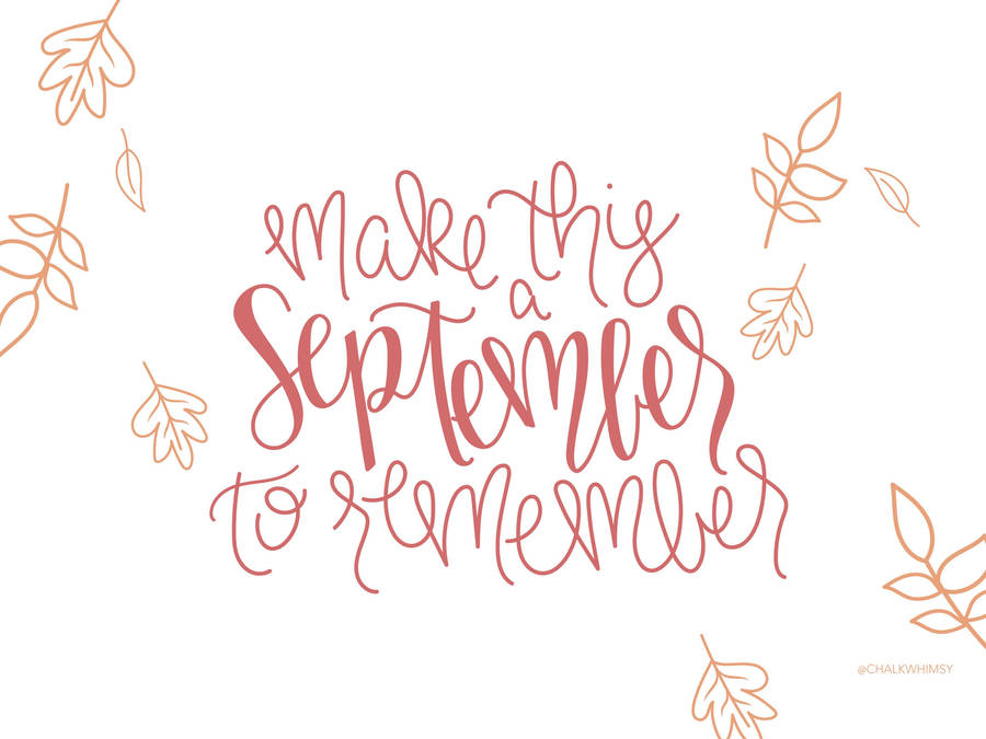September To Remember Quote Wallpaper