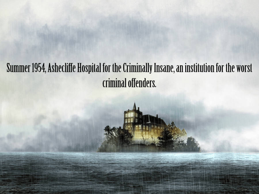 Shutter Island Ashecliffe Hospital Digital Art Wallpaper