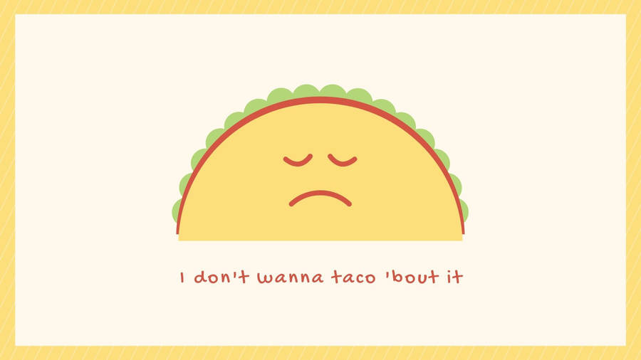 Simple Cute Aesthetic Pc Frowning Taco Wallpaper