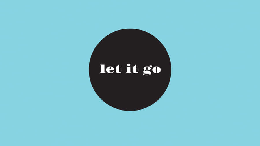 Simple Let It Go Wallpaper