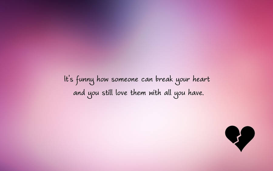 Single Quotes On Longing And Heartbreak Wallpaper