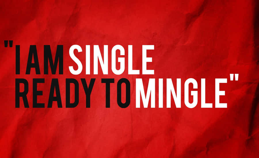 Single Ready To Mingle Quote Wallpaper