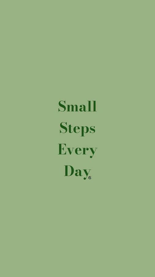 Small Steps Quote Plain Green Wallpaper