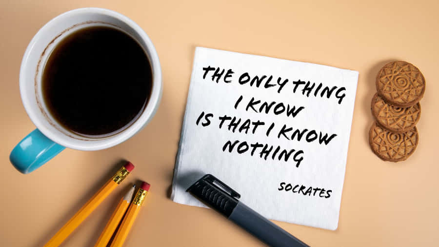 Socratic Wisdom_ Quote_ Coffee_ Biscuits_ Pencils Wallpaper