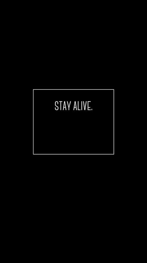 Stay Alive Minimal Wallpaper