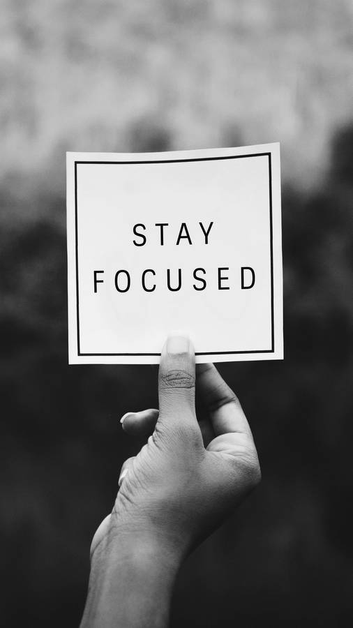 Stay Focused Android Phone Wallpaper