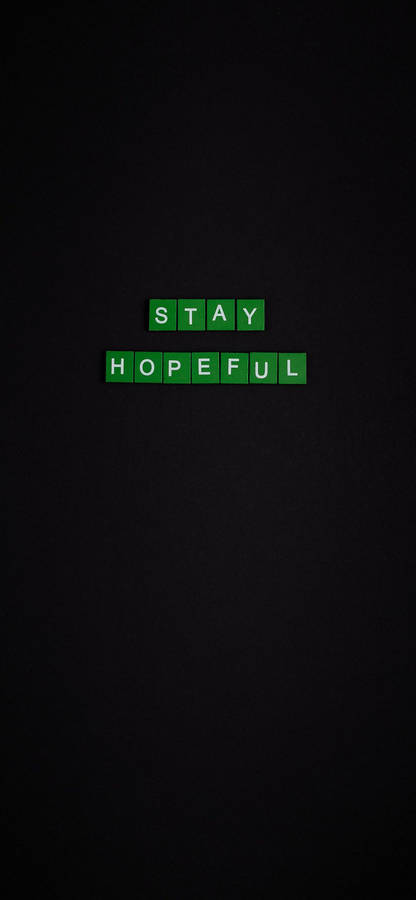 Stay Hopeful Motivational Iphone Wallpaper