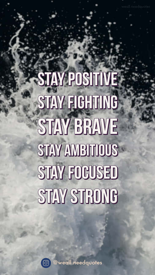 Stay Positive And Face Challenges With Courage And Optimism Wallpaper