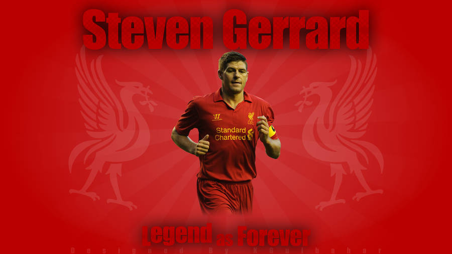 Steven Gerrard Legend As Forever Wallpaper