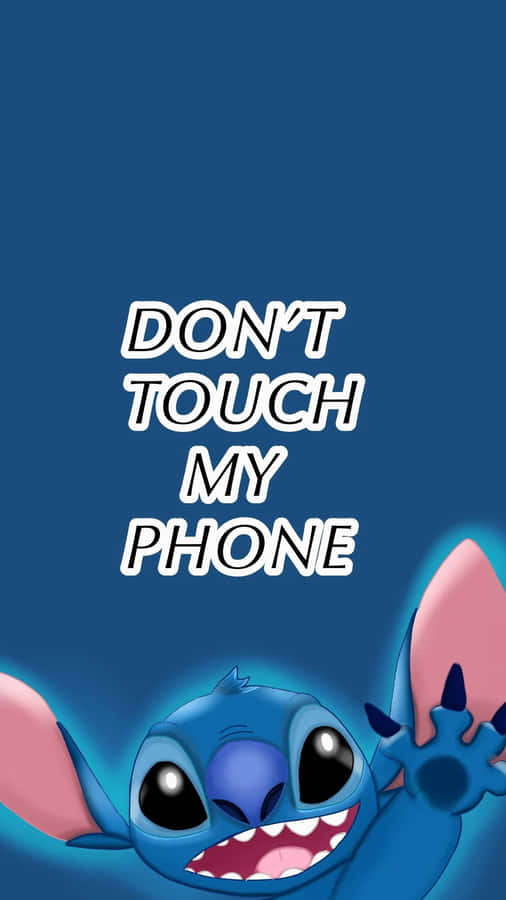 Stitch Don't Touch My Phone Wallpaper Wallpaper