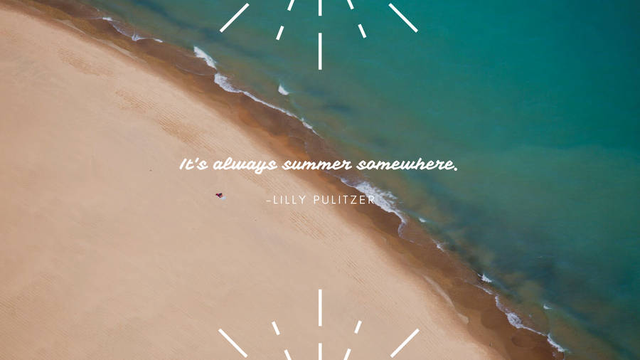 Summer Aesthetic Beach Quote Wallpaper