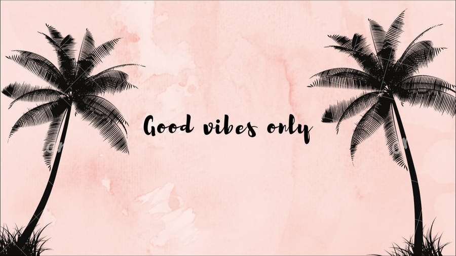 Summer Aesthetic Good Vibes Quote Wallpaper