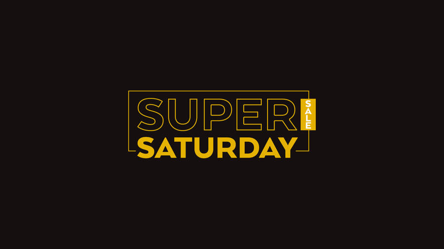 Super Saturday Sale Yellow Font Wallpaper