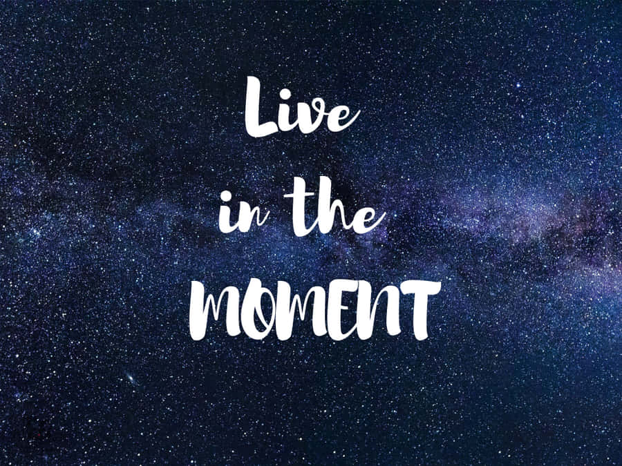 Sure Live In Moment Wallpaper Wallpaper