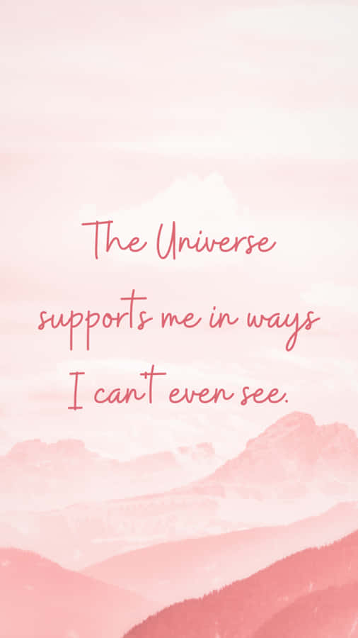 Sure Universe Support Quote Wallpaper Wallpaper