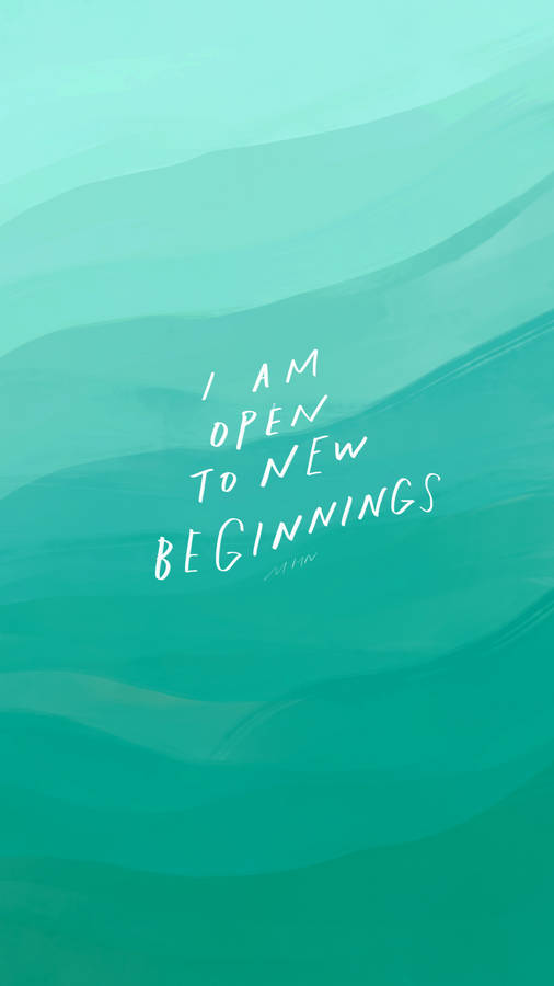 Teal New Beginnings Affirmation Wallpaper