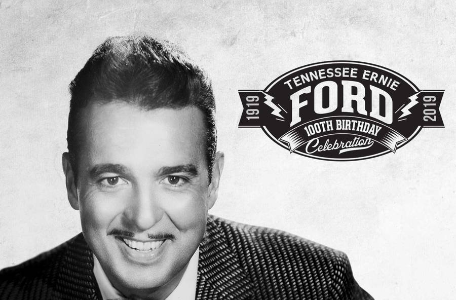 Tennessee Ernie Ford 100th Birthday Celebration Poster Wallpaper