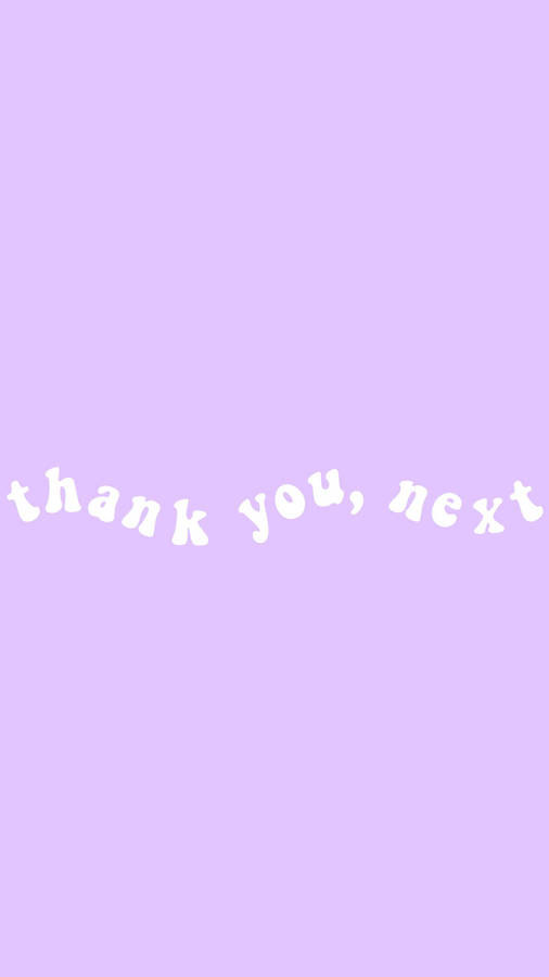 Thank You, Next Pastel Purple Tumblr Wallpaper