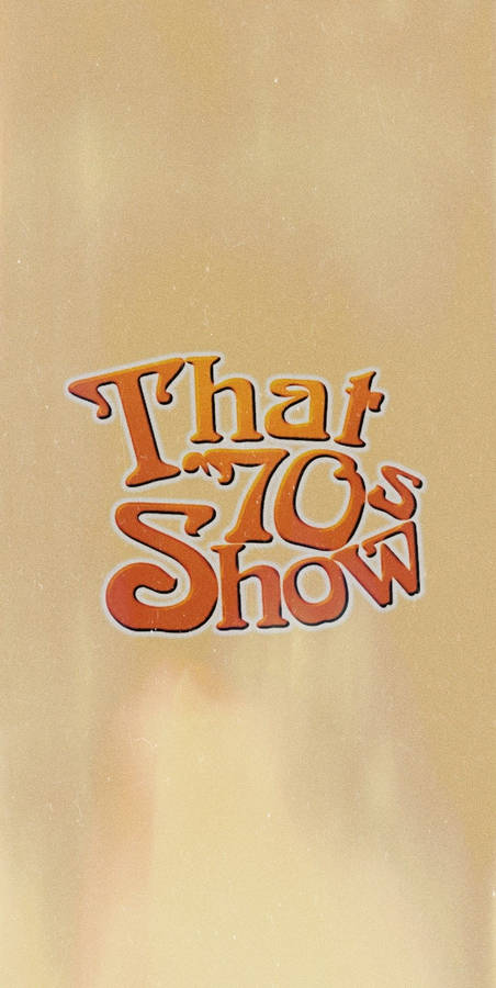 That 70s Show Logo Wallpaper