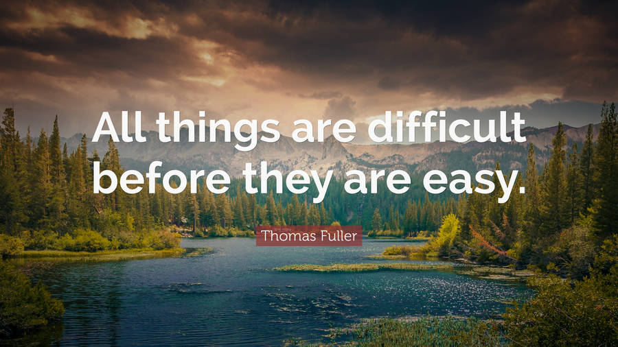 Thomas Fuller Positive Quotes Wallpaper