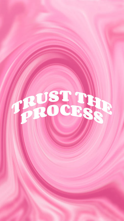 Trust The Process Pastel Minimalist Wallpaper