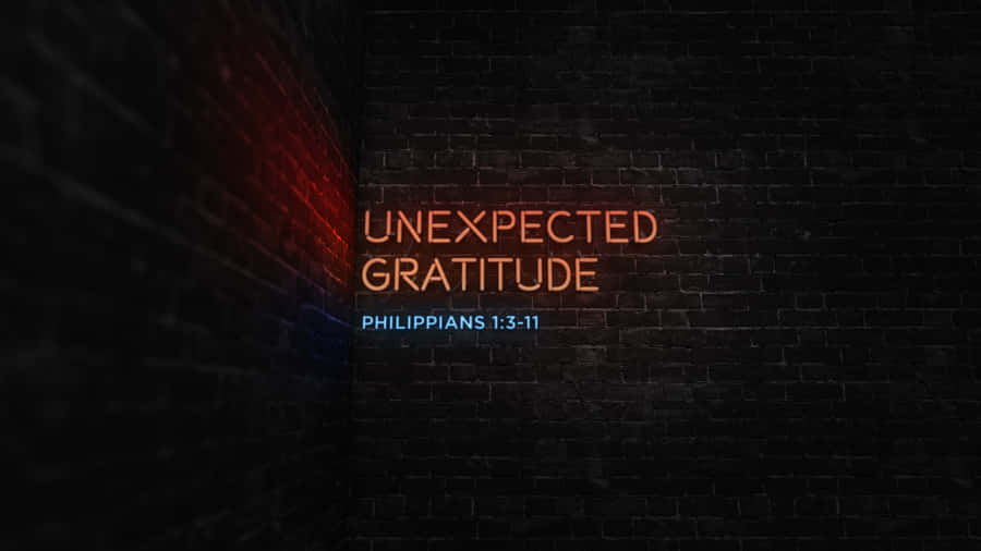 Unexpected Gratitude Neon Wallpaper