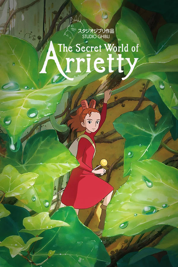 Up, Close And Personal - The Secret World Of Arrietty Wallpaper