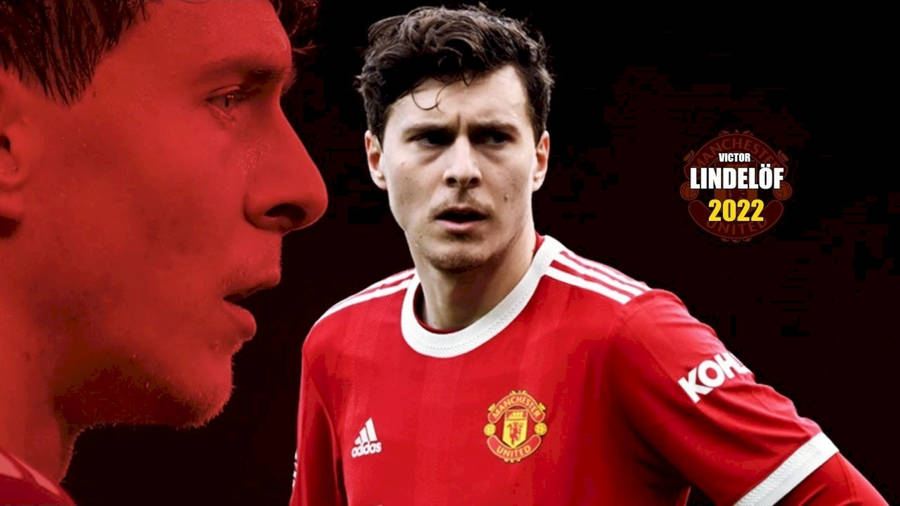 Victor Lindelof Manchester United2022 Wallpaper