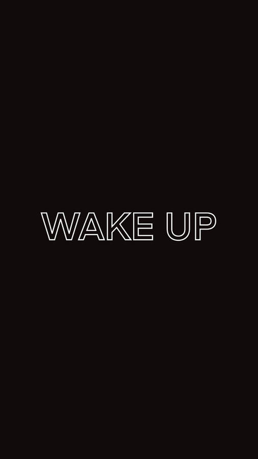 Wake Up On Black Iphone 6 Plus Wallpaper