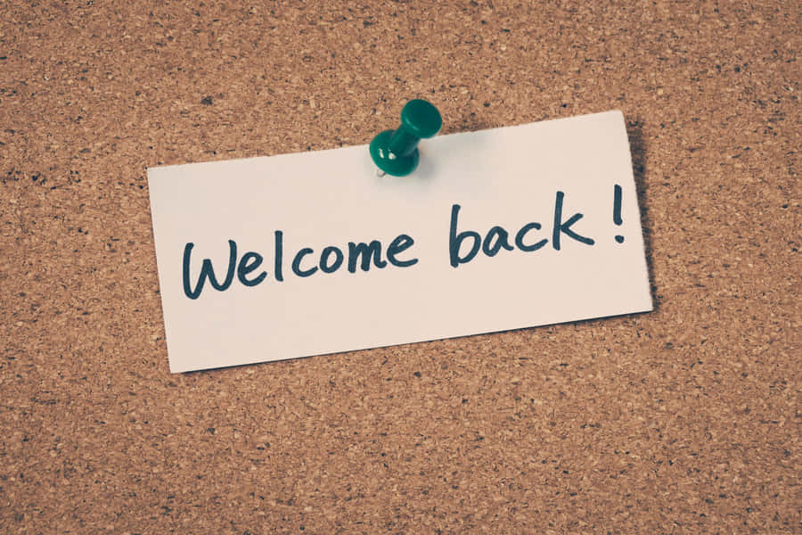 Welcome Back Note Pinned Corkboard Wallpaper