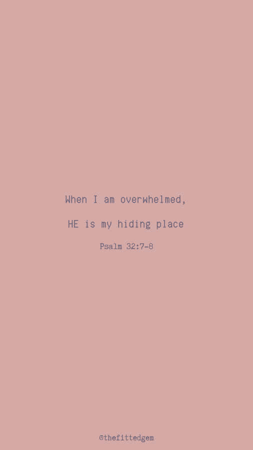 When I Am Overwhelmed Bible Quote Wallpaper