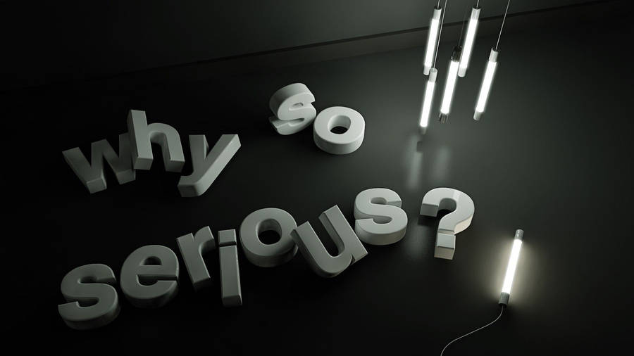 Why So Serious 4d Wallpaper