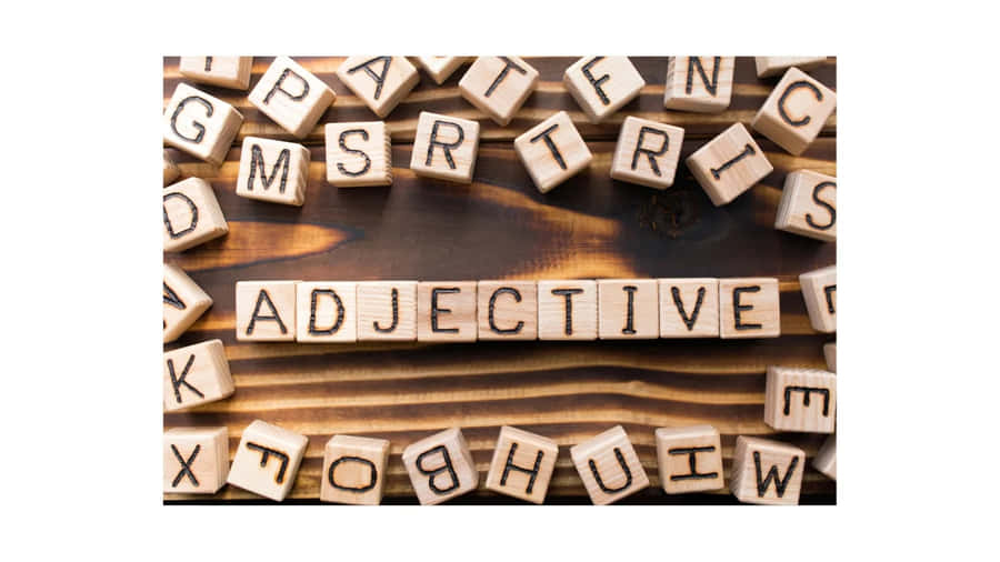 Wooden Blocks Spelling Adjective Wallpaper