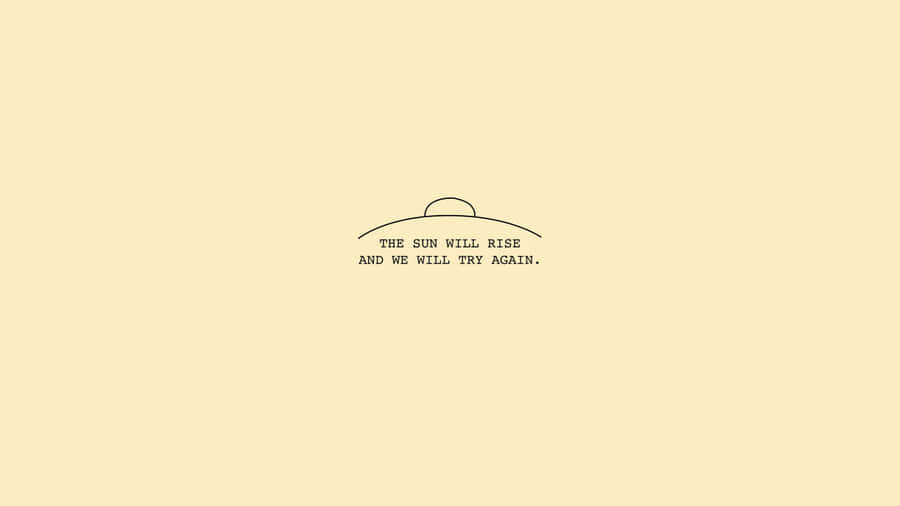 Yellow Aesthetic Desktop Minimalist Quote Wallpaper