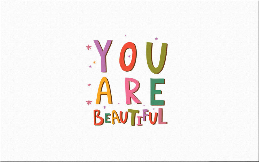 You Are Beautiful Colorful Letters Wallpaper