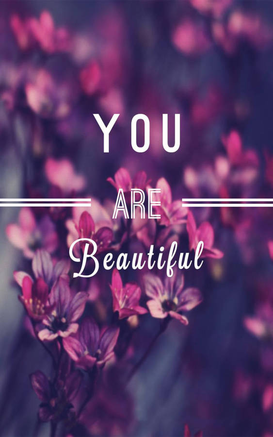 You Are Beautiful Purple Flowers Wallpaper