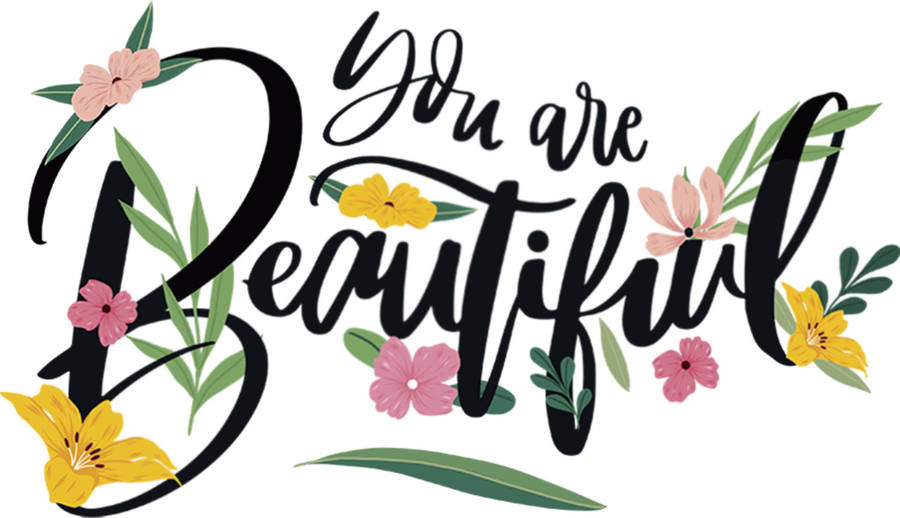 You Are Beautiful Vector Design Wallpaper