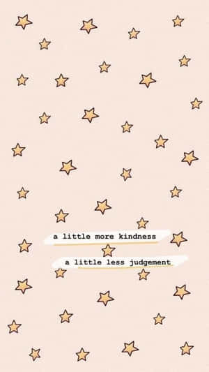 A Little More Kindness A Little More Progress Wallpaper