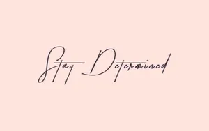 A Pink Background With The Word Stay Determined Wallpaper