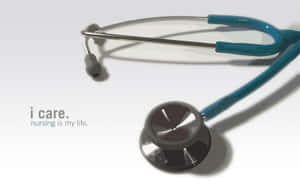 A Stethoscope With The Words I Care Nursing My Life Wallpaper
