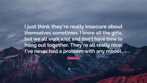 Adriana Lime Insecure Quote Mountain Background Wallpaper