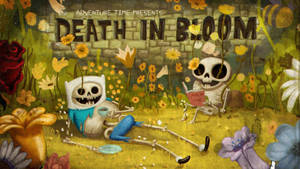 Adventure Time Death In Bloom Wallpaper