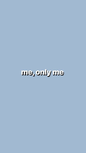 Aesthetic Baby Blue Me Only Me Wallpaper
