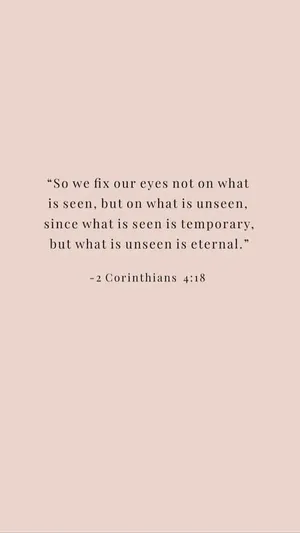 Aesthetic Bible Verse Corinthians 4:18 Wallpaper
