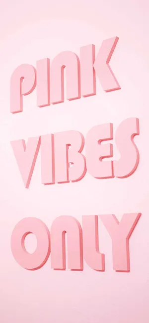 Aesthetic Girly Pink Vibes Only Wallpaper