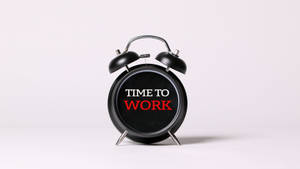 Alarm Clock Time To Work Wallpaper